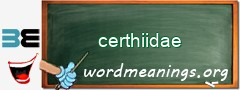 WordMeaning blackboard for certhiidae